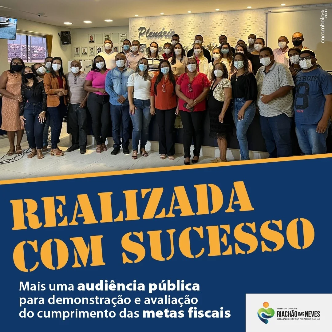 A Câmara Municipal de Riachão das Neves  recebeu mais uma audiência pública para demonstração e avaliação do cumprimento das metas fiscais.