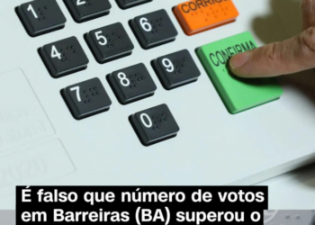 É falso que o número de votos em Barreiras superou o número de eleitores