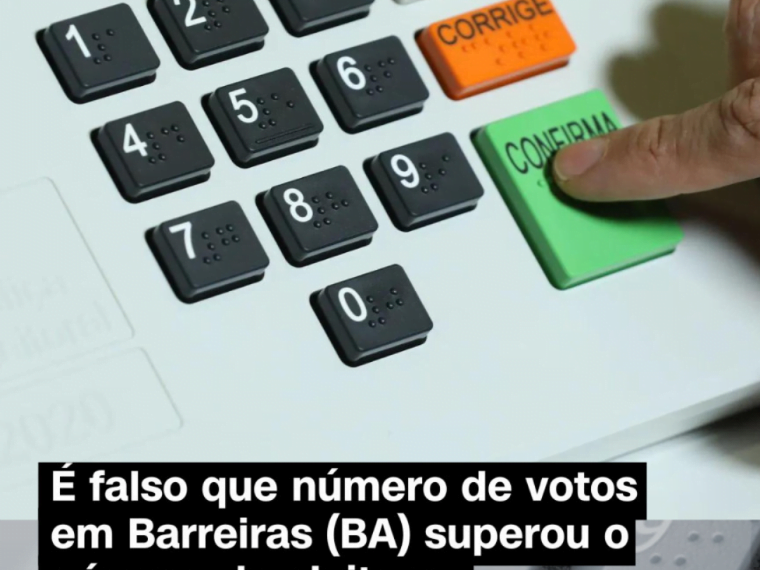 É falso que o número de votos em Barreiras superou o número de eleitores