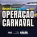 PRF na Bahia divulga balanço da Operação Carnaval 2023