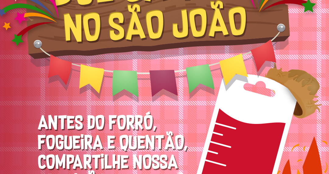 Hemoba lança campanha de São João para doação de sangue