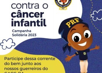 PRF na Bahia inicia Campanha “Policiais contra o Câncer Infantil”; saiba onde doar
