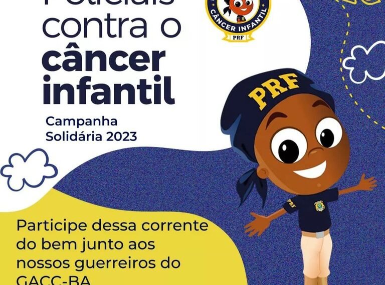 PRF na Bahia inicia Campanha “Policiais contra o Câncer Infantil”; saiba onde doar