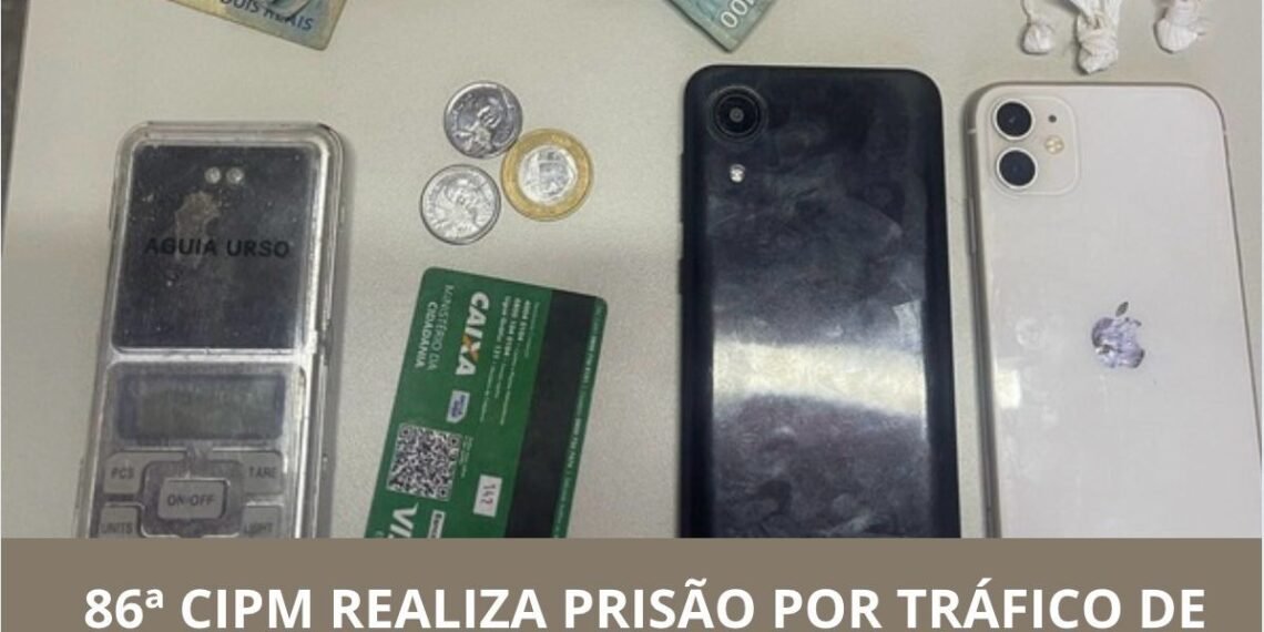 Santa Rita de Cássia: 86ª CIPM realiza prisão por tráfico de drogas