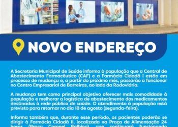 COMUNICADO DA SECRETARIA DE SAÚDE DE BARREIRAS SOBRE MUDANÇA DE ENDEREÇO DO CAF E DA FARMÁCIA CIDADÂ I