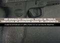 Operação conjunta entre 27º BPM e  Polícia Civil resulta em confronto com autor de tripla tentativa de homicídio